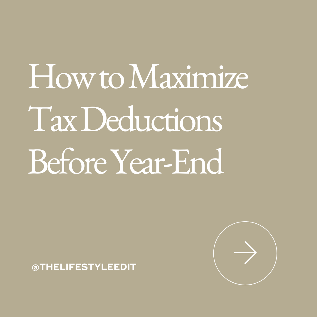 How to Maximize Tax Deductions Before Year-End